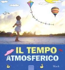 Il tempo atmosferico. Ediz. illustrata.pdf