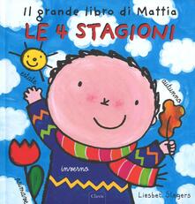 Le 4 stagioni. Il grande libro di Mattia. Ediz. illustrata.pdf