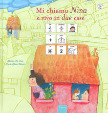 Mi chiamo Nina e vivo in due case. InBook. Ediz. a colori.pdf