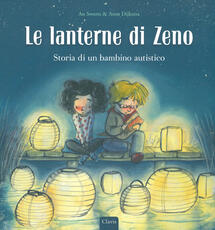 Libro Le lanterne di Zeno. Storia di un bambino autistico An Swerts
