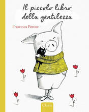 Libro Il piccolo libro della gentilezza. Ediz. a colori Francesca Pirrone
