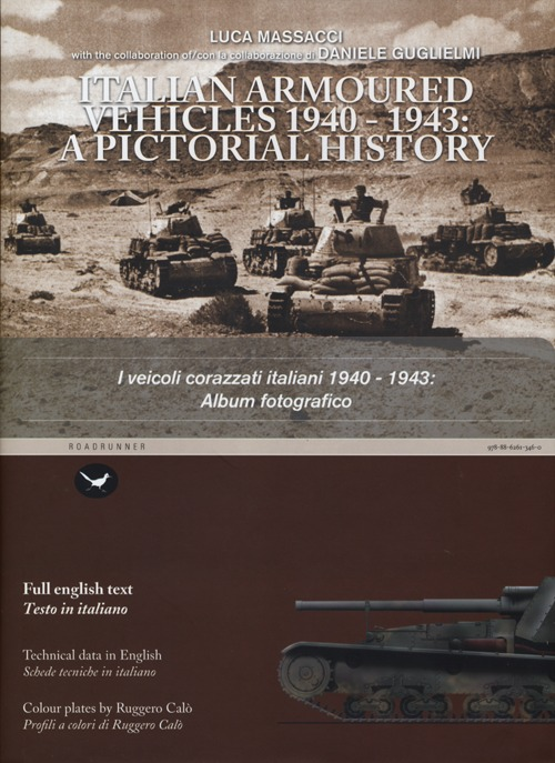 Image of I veicoli corazzati italiani 1940-1943: album fotografico. Ediz. italiana e inglese
