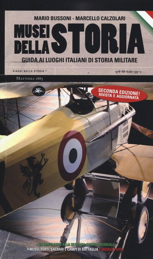 Image of Musei della storia. Guida ai luoghi italiani di storia militare