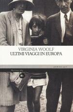 Libro Ultimi viaggi in Europa Virginia Woolf