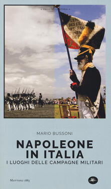 Napoleone in Italia. I luoghi delle campagne militari.pdf