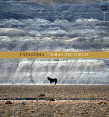 Patagonia. Tierra del fuego. Ediz. illustrata.pdf