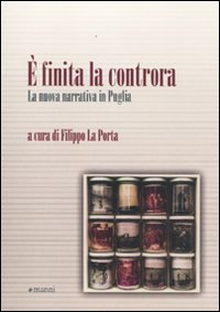 Image of È finita la controra. La nuova narrativa in Puglia
