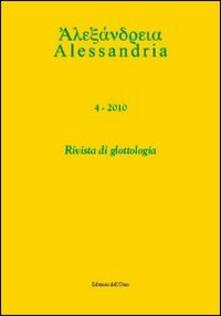 Alessandria. Rivista di glottologia (2010). Ediz. multilingue. Vol. 4.pdf