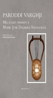 Paroddi varghji. Mélanges offerts à Marie-José Dalbera-Stefanaggi.pdf