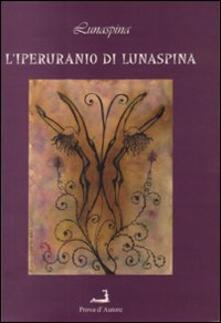 L iperuranio di Lunaspina.pdf