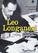 Libro Leo Longanesi. Il borghese conservatore Francesco Giubilei