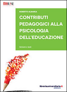 Contributi pedagogici alla psicologia delleducazione. Schemi e testi.pdf