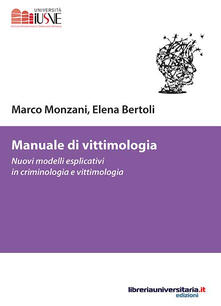 Vitalitart.it Manuale di vittimologia. Nuovi modelli esplicativi in criminologia e vittimologia Image