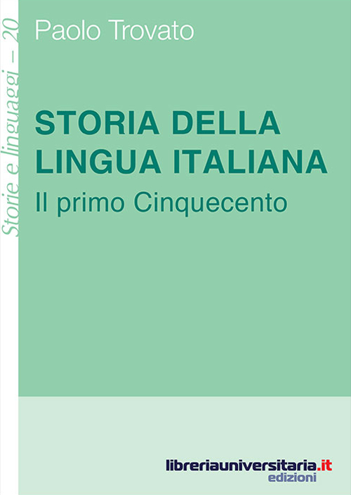 Image of Storia della lingua italiana. Il primo Cinquecento