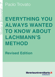 Everything you always wanted to know about Lachmanns method. A non-standard handbook of genealogical textual criticism in the age of post-structuralism, cladistics.pdf