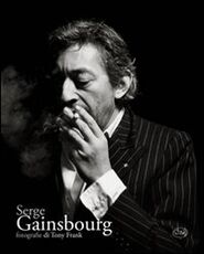 Libro Serge Gainsbourg. Ediz. illustrata Tony Frank