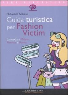Guida turistica per fashion victim. La moda a Milano, Firenze e Roma.pdf