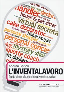 L inventalavoro. Guida alle professioni creative e innovative.pdf