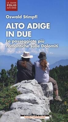 Alto Adige in due. Le passeggiate più romantiche sulle Dolomiti.pdf