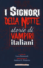 Libro I signori della notte. Storie di vampiri italiani