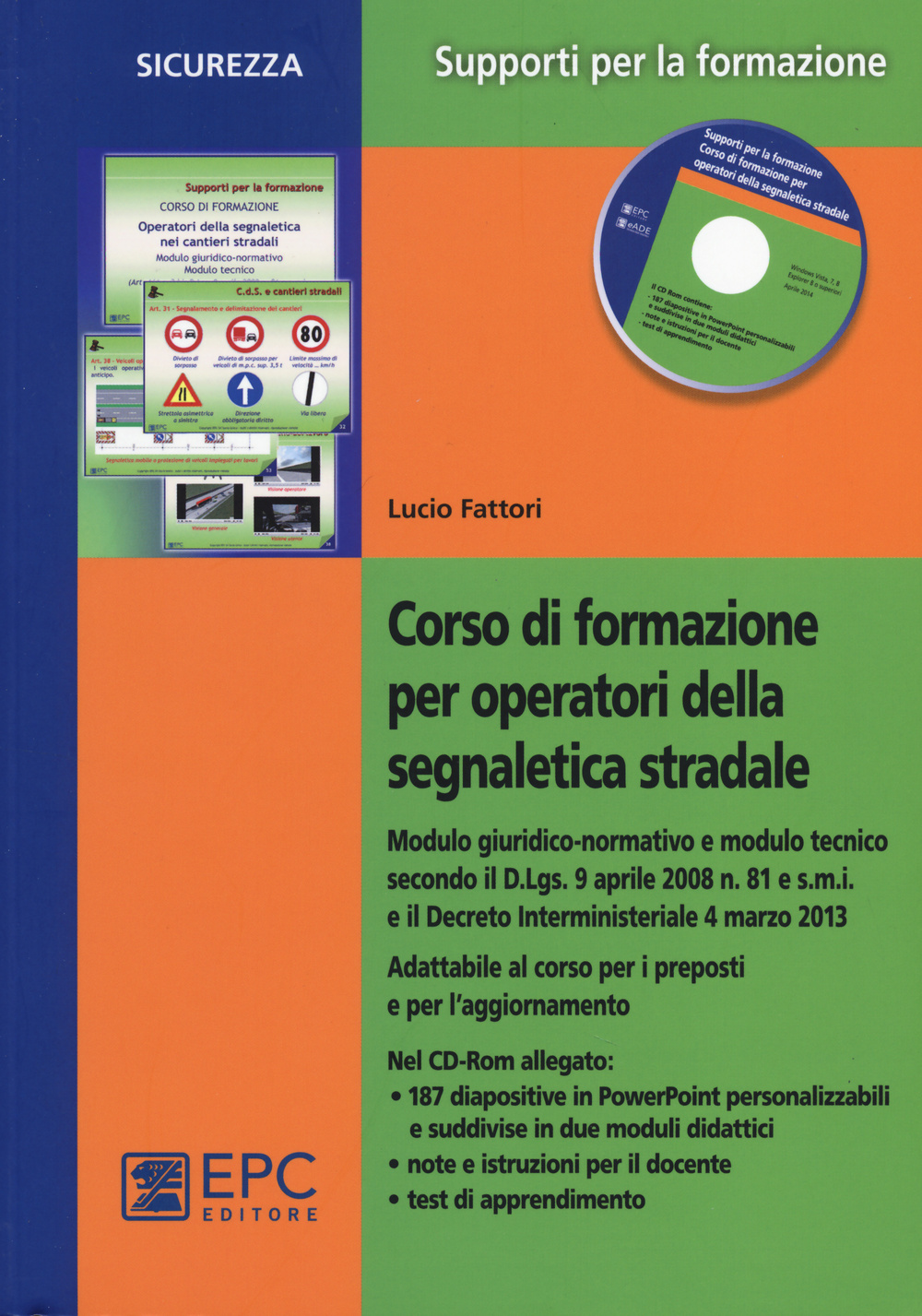 Corso di formazione per operatori della segnaletica stradale. Con CD-ROM Scarica PDF EPUB
