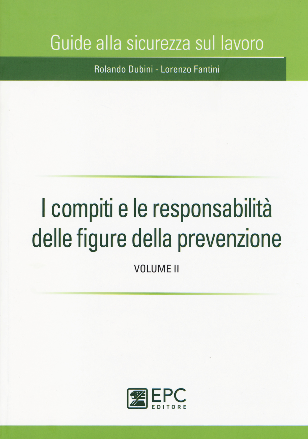 I compiti e le responsabilità delle figure della prevenzione. Vol. 2 Scarica PDF EPUB
