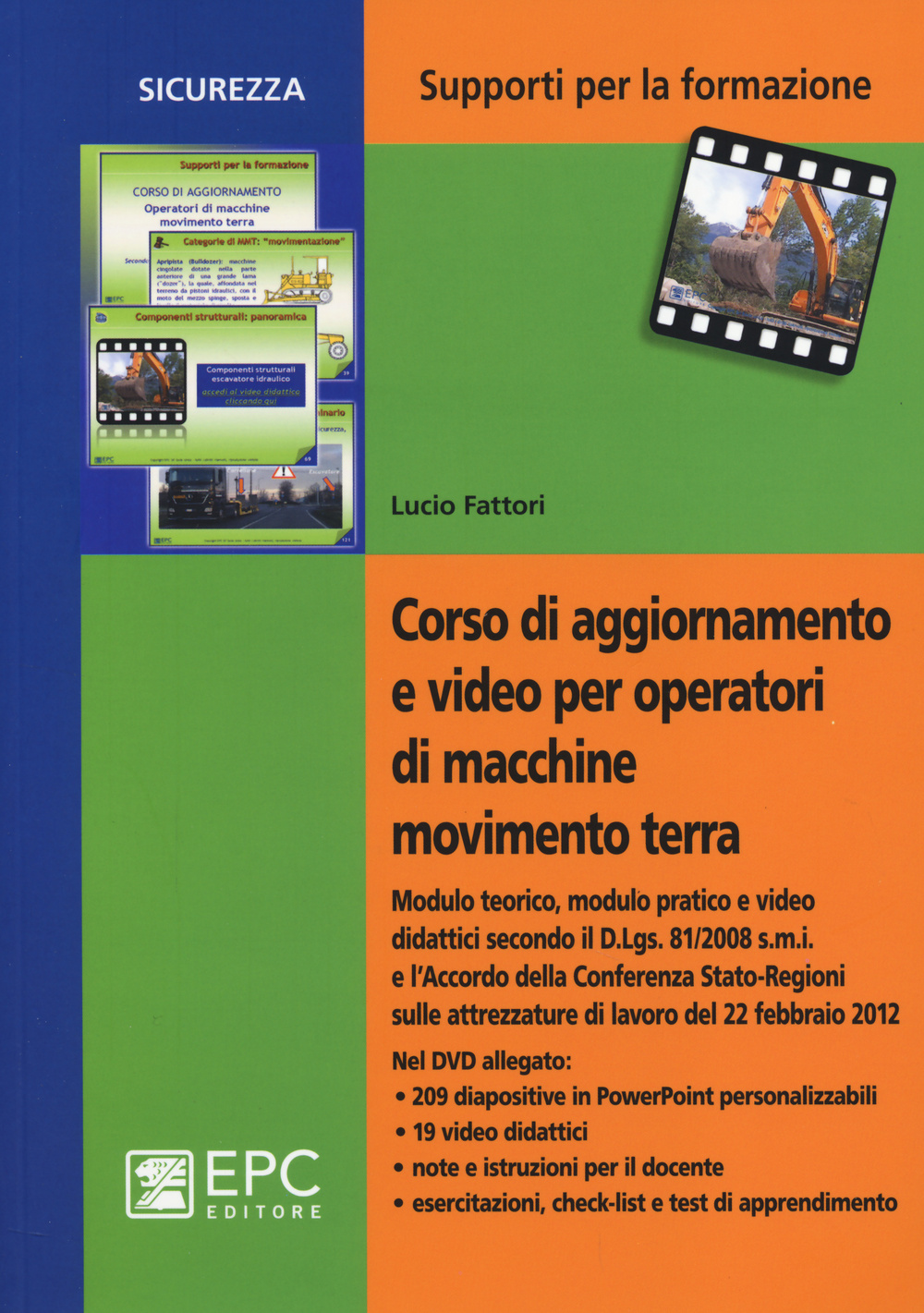 Corso di aggiornamento e video per operatori di macchine movimento terra. Con DVD Scarica PDF EPUB
