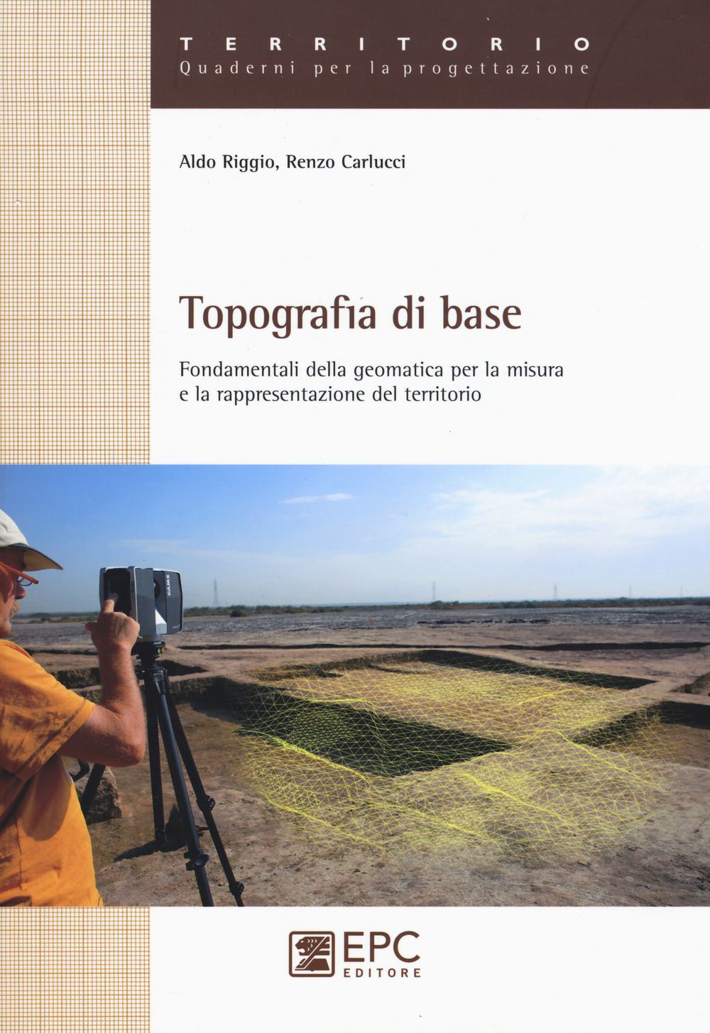 Topografia di base. Fondamentali della geomatica per la misura e rappresentazione del territorio Scarica PDF EPUB
