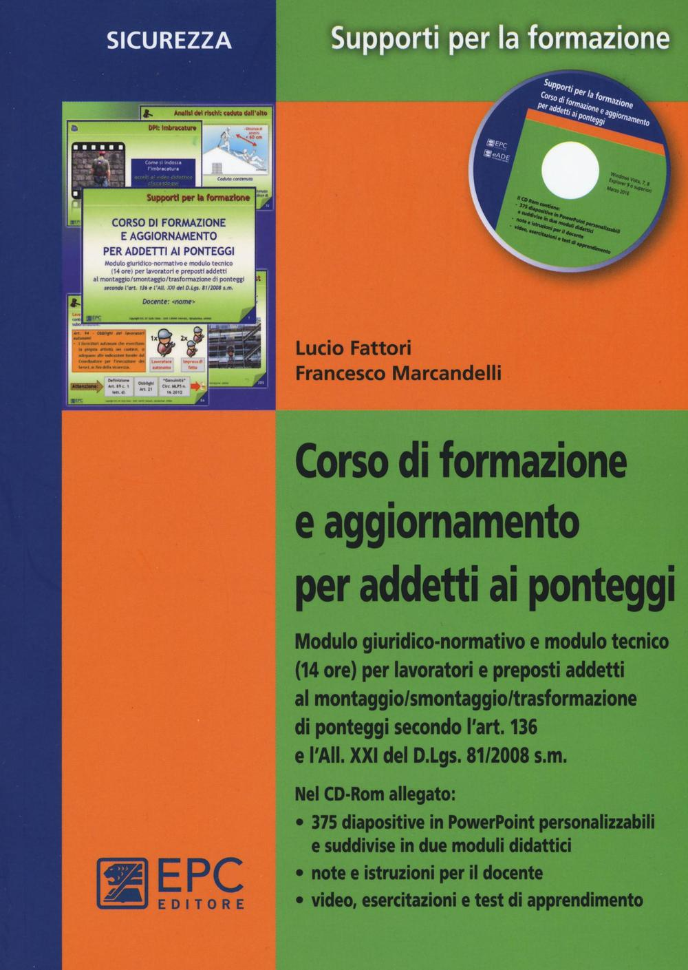 Corso di formazione e aggiornamento per addetti ai ponteggi. Con CD-ROM Scarica PDF EPUB
