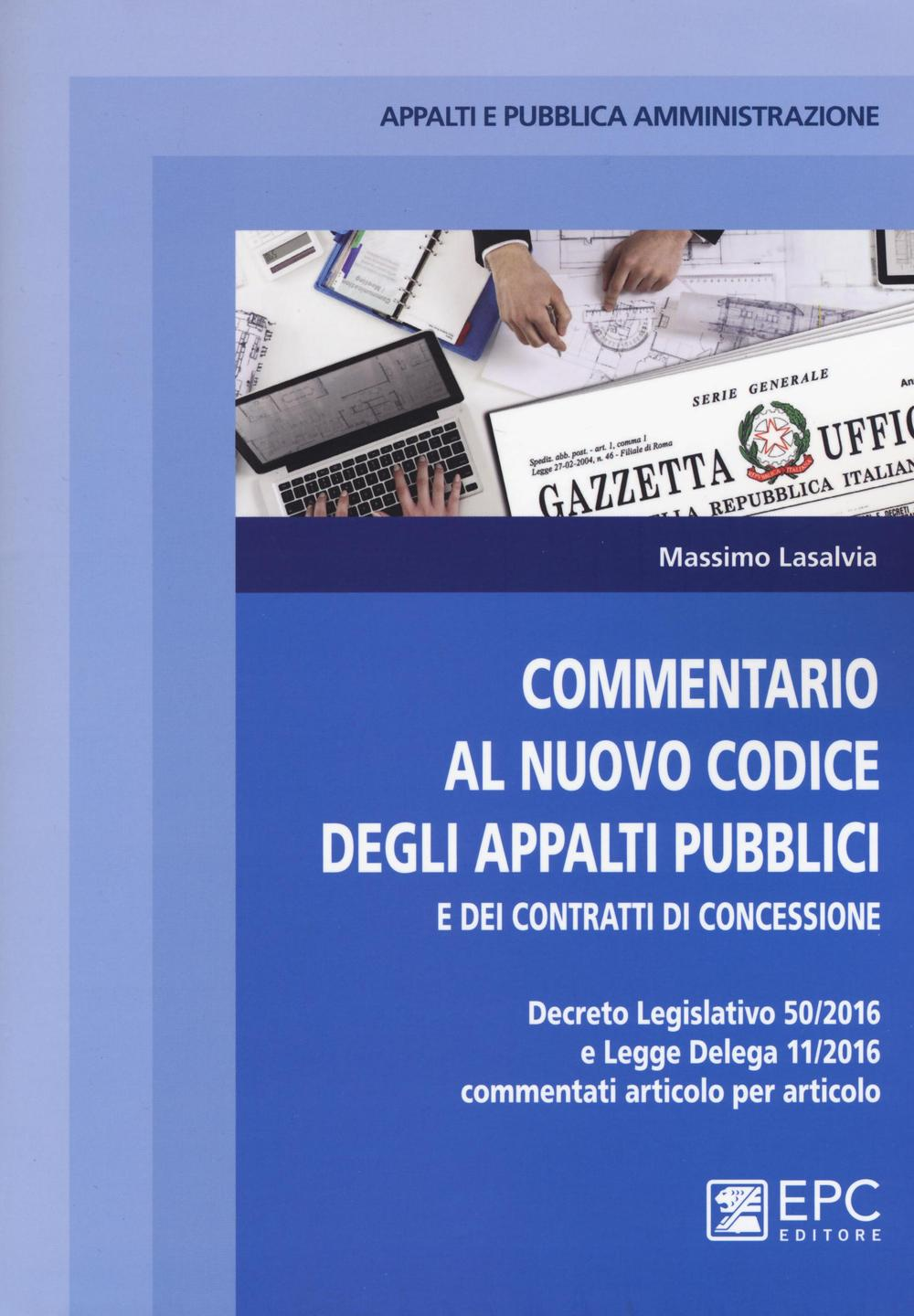 Commentario al nuovo codice degli appalti pubblici e dei contratti di concessione