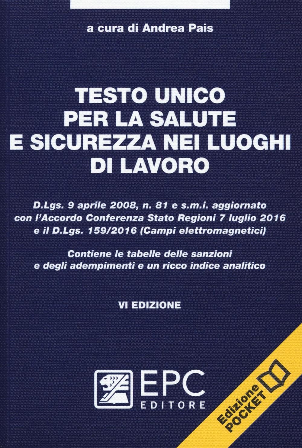 Testo Unico Per La Salute E Sicurezza Nei Luoghi Di Lavoro - A. Pais ...