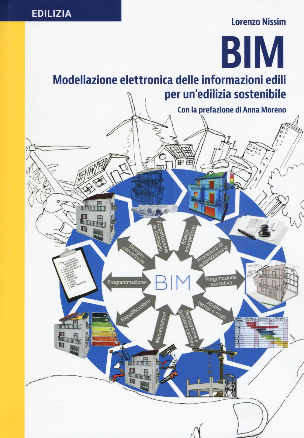 BIM modellazione elettronica delle informazioni edili per un'edilizia sostenibile Scarica PDF EPUB
