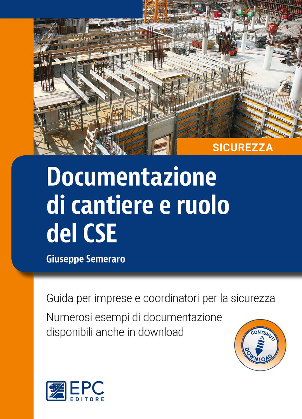 Image of Documentazione di cantiere e ruolo del CSE. Guida per imprese e coordinatori per la sicurezza. Con espansione online