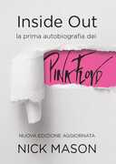Libro Inside out. La prima autobiografia dei Pink Floyd Nick Mason