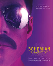Libro Bohemian Rhapsody dietro le quinte. Il libro ufficiale del film Owen Williams