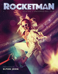 Rocketman. Dentro luniverso del film. Ediz. illustrata.pdf