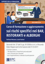 Libro Corso di formazione e aggiornamento sui rischi specifici nei bar, ristoranti e alberghi. Con CD-ROM Stefano Massera Lucio Fattori