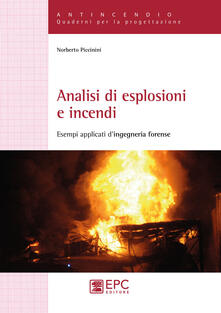 Analisi di esplosioni e incendi. Esempi applicati dingegneria forense.pdf