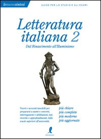 Letteratura italiana. Vol. 2: Dal Rinascimento all'Illuminismo.