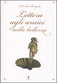 Lettera agli amici sulla bellezza Scarica PDF EPUB
