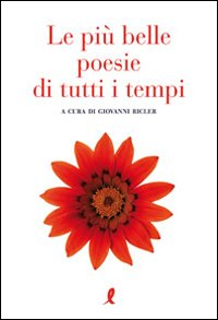 Le più belle poesie di tutti i tempi Scarica PDF EPUB
