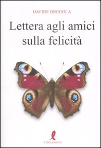 Lettera agli amici sulla felicità Scarica PDF EPUB
