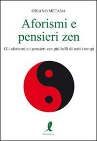 Aforismi e pensieri zen Scarica PDF EPUB
