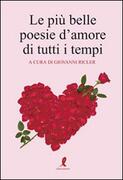 Le Cento Piu Belle Poesie D Amore Italiane Da Dante A De Andre Davico Bonino Guido Ebook Epub Con Light Drm Ibs