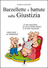 Barzellette e battute sulla giustizia Scarica PDF EPUB
