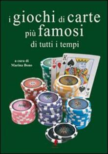 I giochi di carte più famosi di tutti i tempi. Ediz. illustrata.pdf