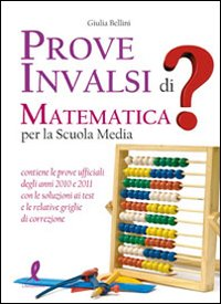 Prove INVALSI di matematica. Per la Scuola media