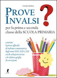 Prove INVALSI per la prima e seconda classe della Scuola primaria