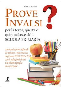 Prove INVALSI per la terza, quarta e quinta classe della Scuola primaria Scarica PDF EPUB
