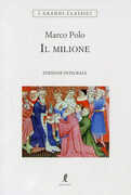 Libro Il milione. Ediz. integrale Marco Polo